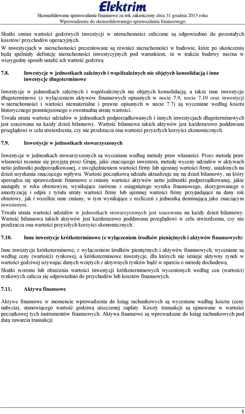 wiarygodny sposób ustališ ich wartośš godziwą 7.8.