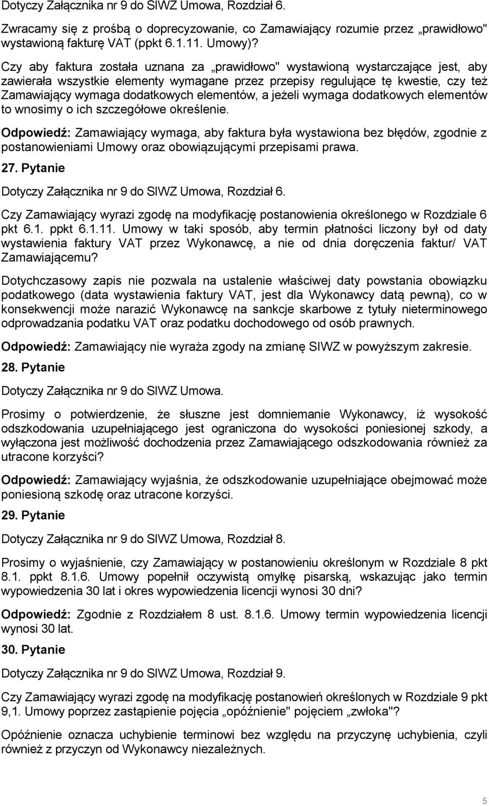 elementów, a jeżeli wymaga dodatkowych elementów to wnosimy o ich szczegółowe określenie.