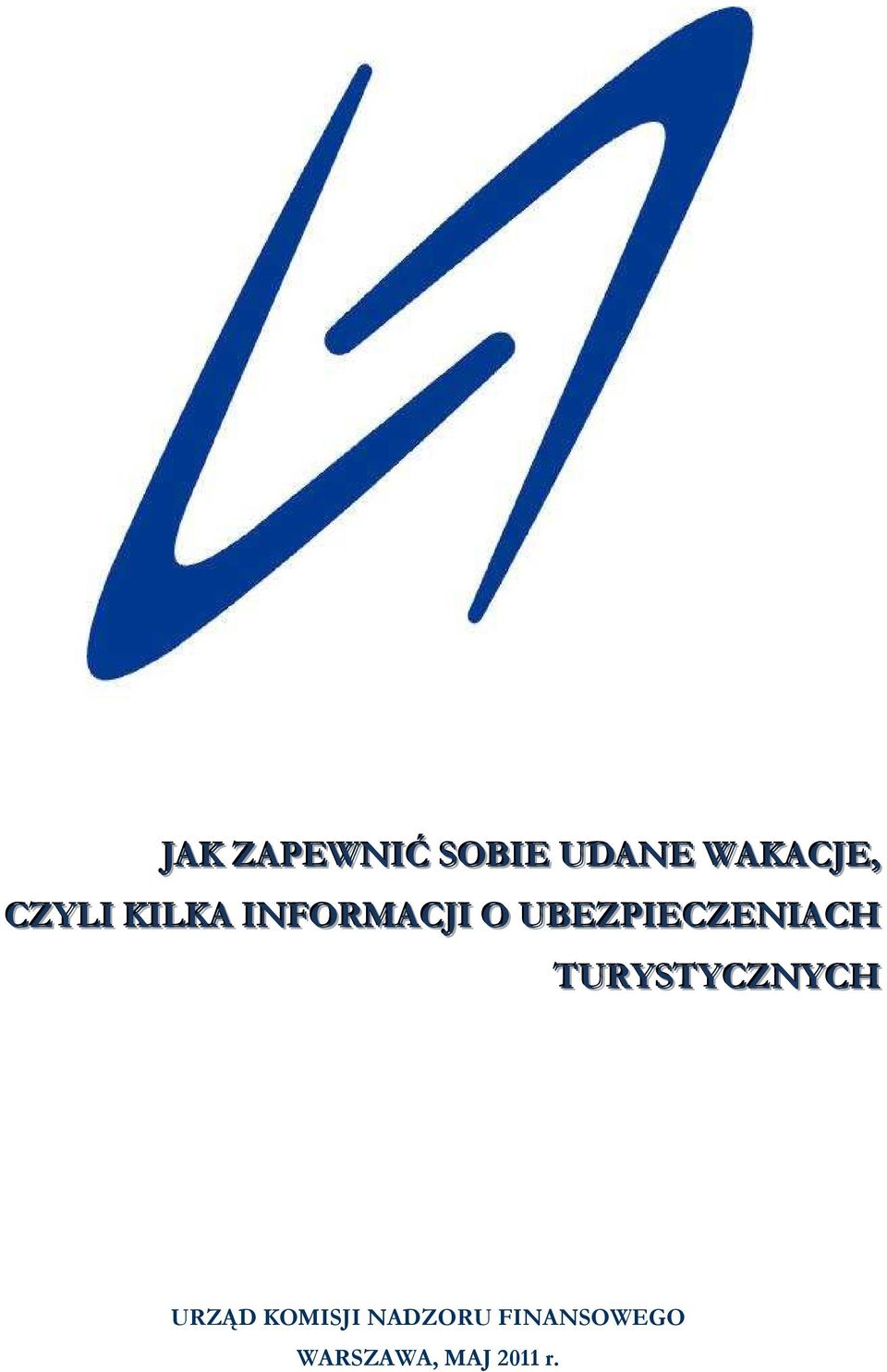 UBEZPIECZENIACH TURYSTYCZNYCH URZĄD