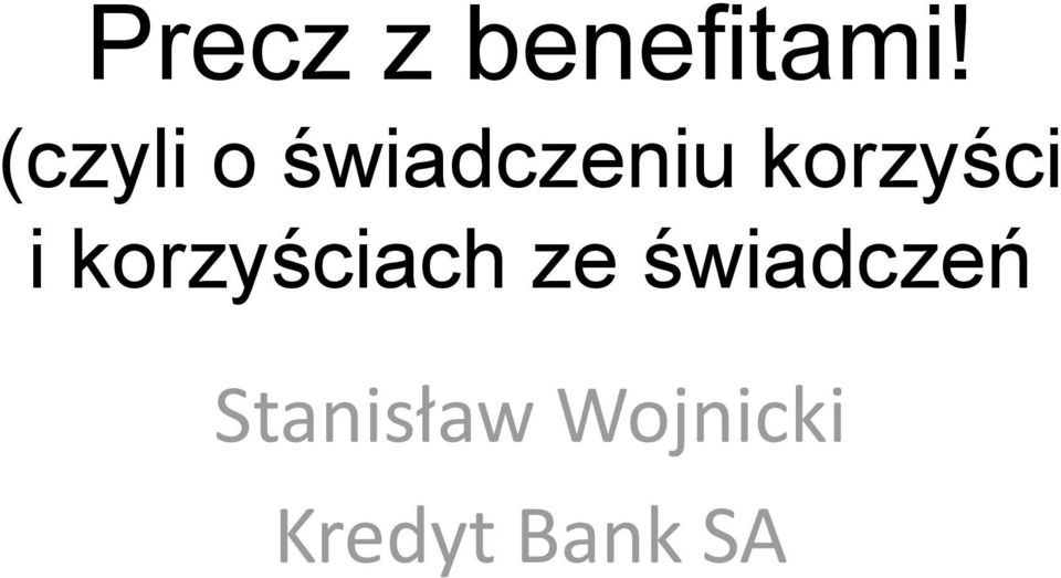 korzyści i korzyściach ze