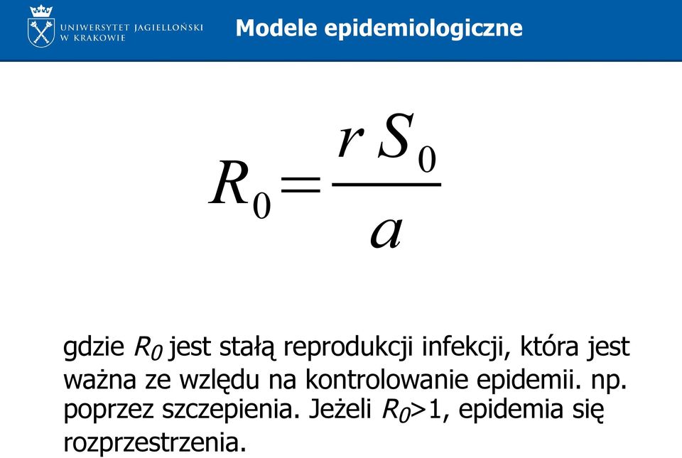 ze wzlędu na kontrolowanie epidemii. np.