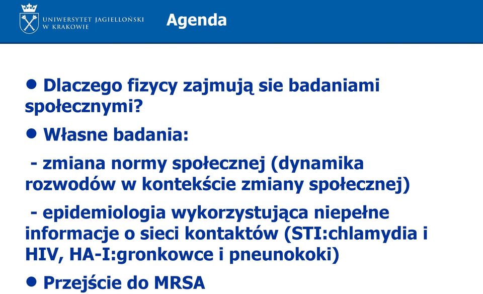 kontekście zmiany społecznej) - epidemiologia wykorzystująca niepełne