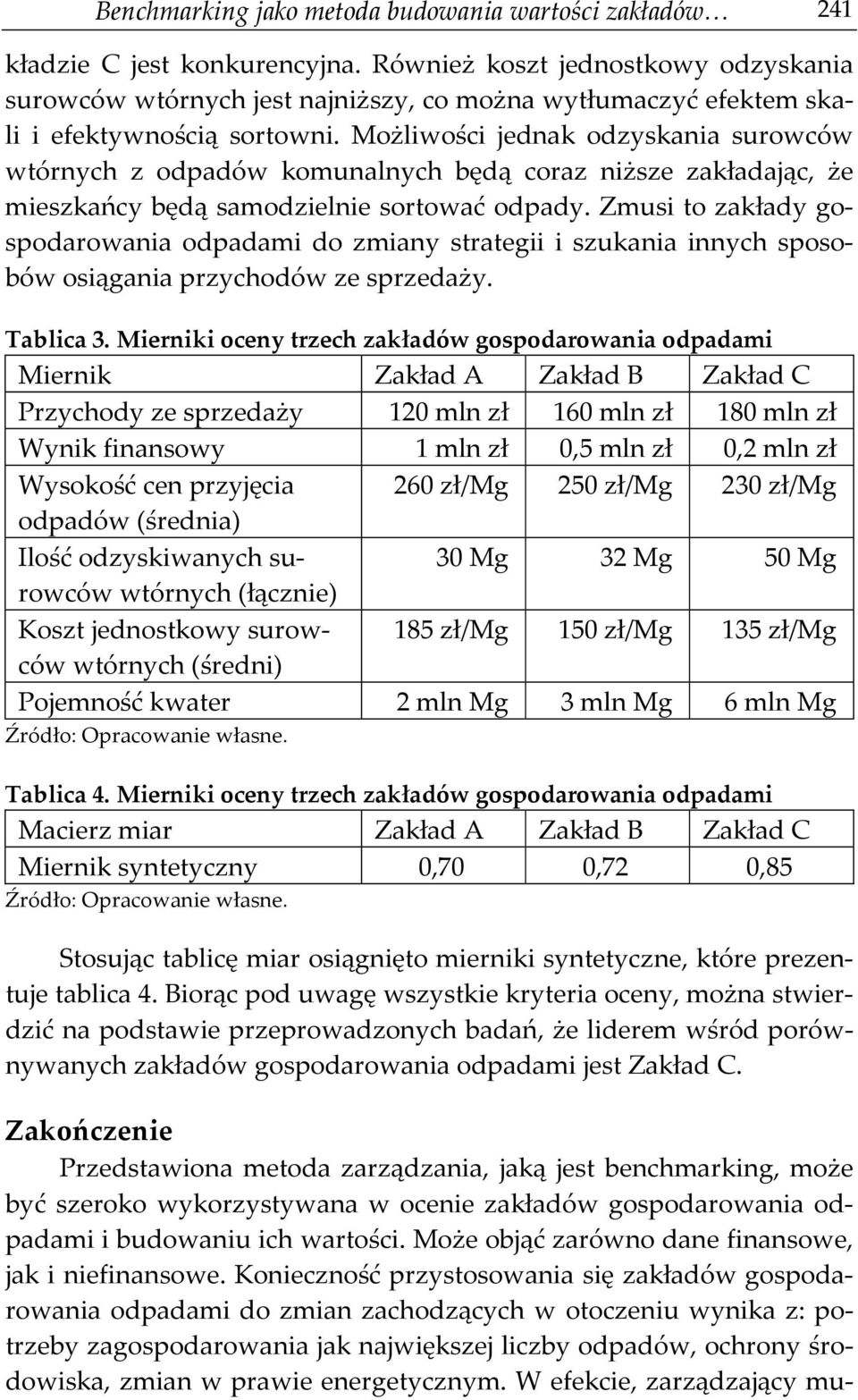 Możliwości jednak odzyskania surowców wtórnych z odpadów komunalnych będą coraz niższe zakładając, że mieszkańcy będą samodzielnie sortować odpady.