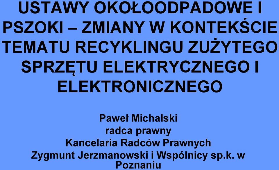 ELEKTRONICZNEGO Paweł Michalski radca prawny Kancelaria