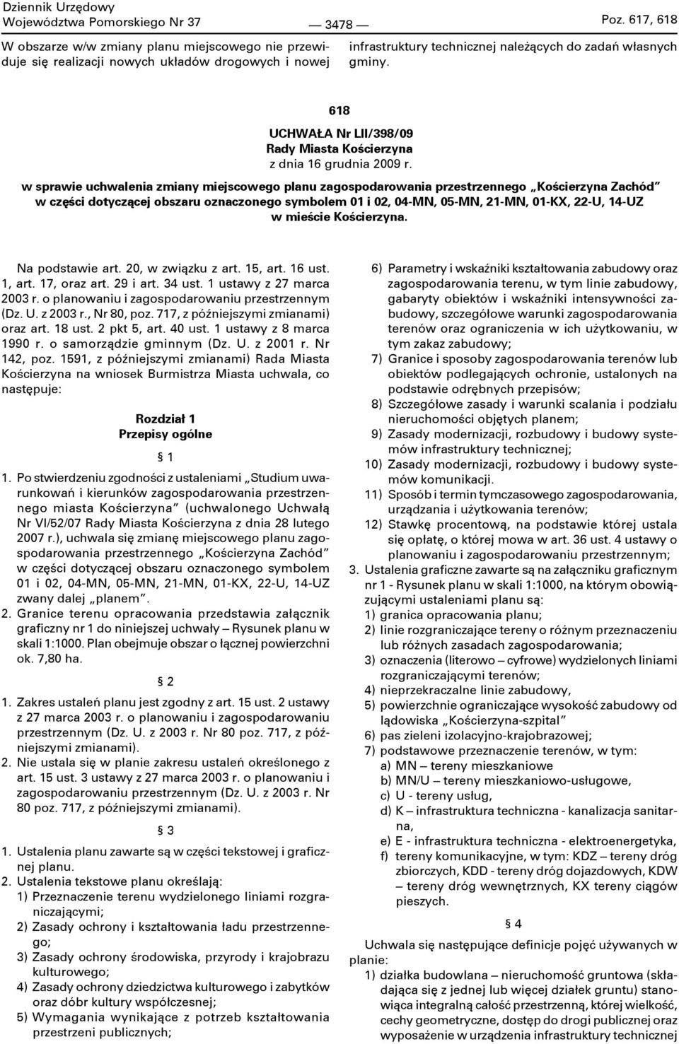 618 UCHWAŁA Nr LII/398/09 z dnia 16 grudnia 2009 r.
