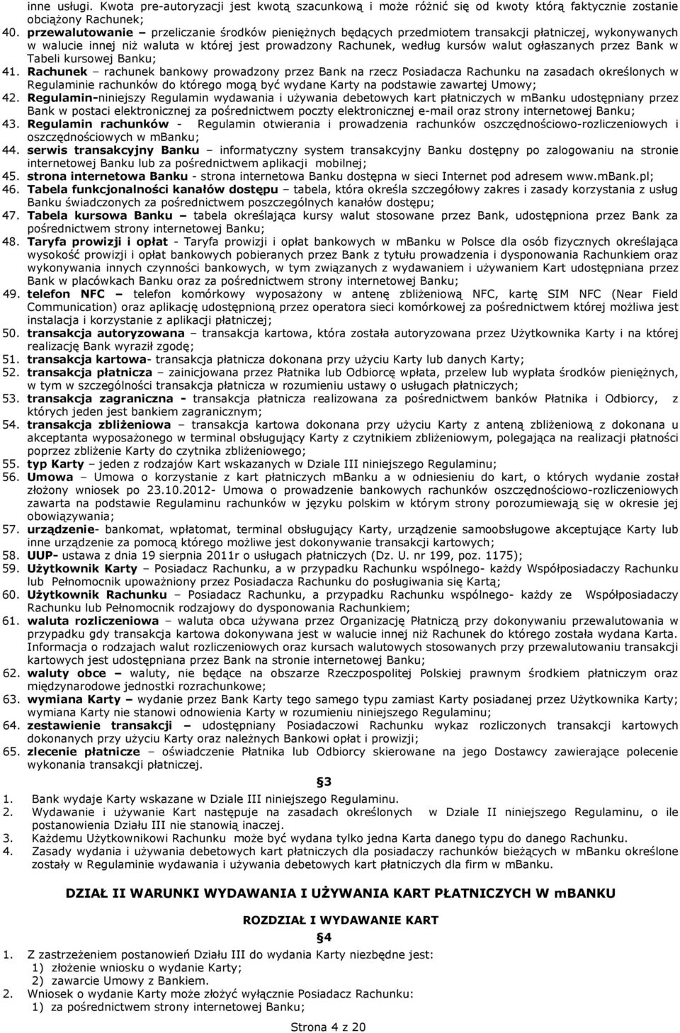 przez Bank w Tabeli kursowej Banku; 41.