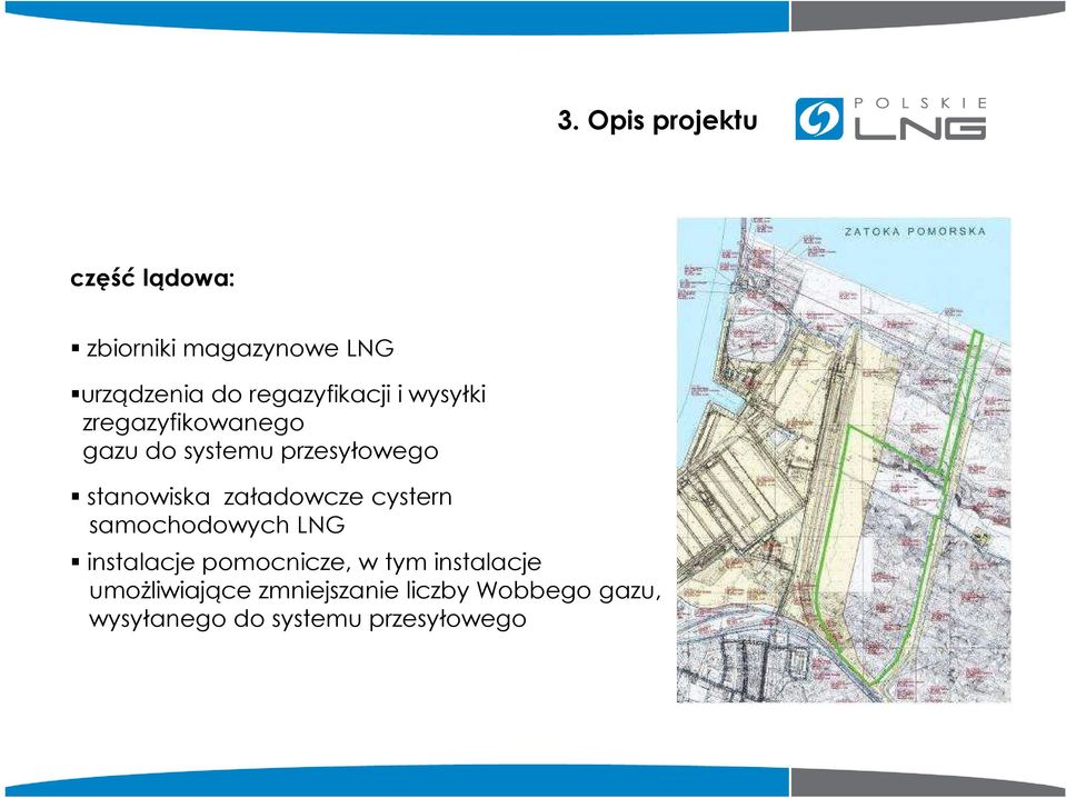 stanowiska załadowcze cystern samochodowych LNG instalacje pomocnicze, w tym