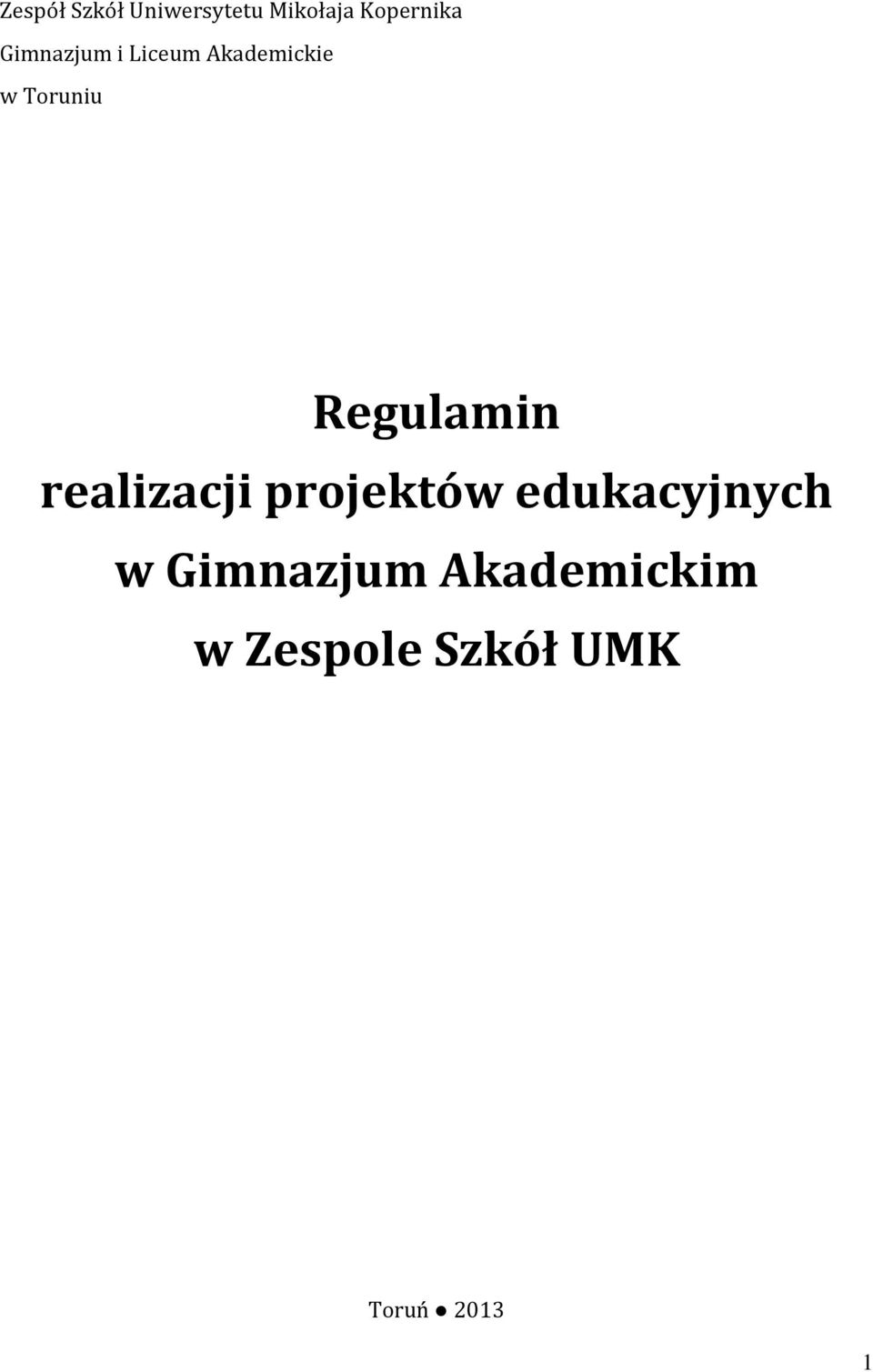 Regulamin realizacji projektów edukacyjnych w