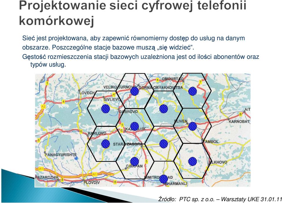 Gęstość rozmieszczenia stacji bazowych uzaleŝniona jest od ilości