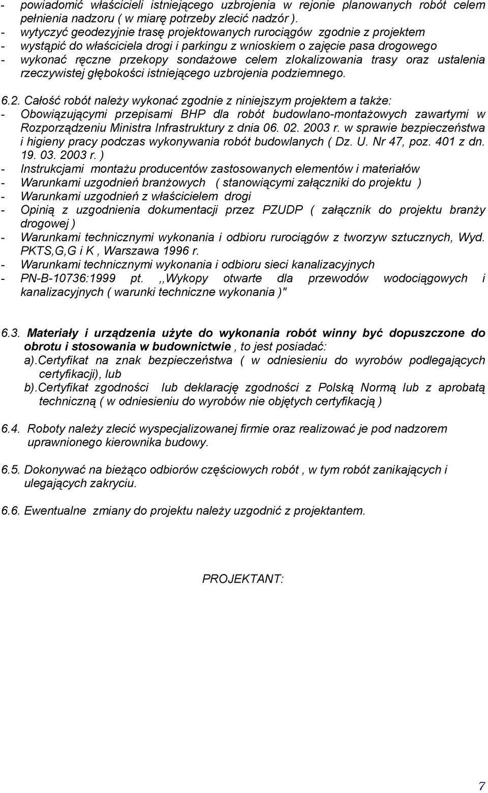 usalenia rzeczyisej łęboości isniejąceo uzbrojenia podziemneo. 6.2.