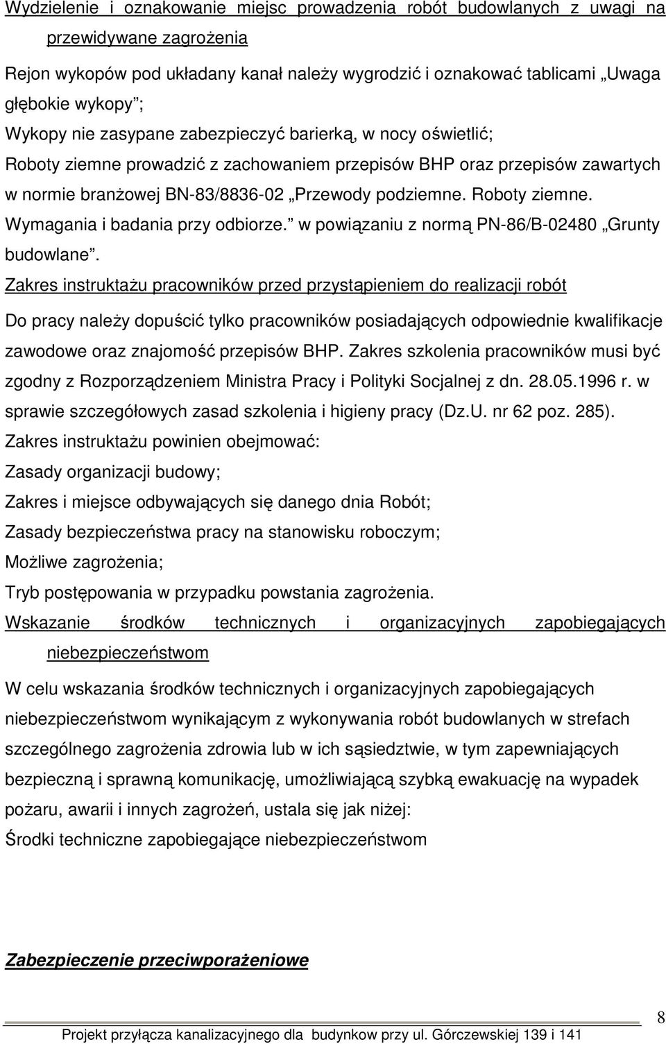 Roboty ziemne. Wymagania i badania przy odbiorze. w powiązaniu z normą PN-86/B-02480 Grunty budowlane.