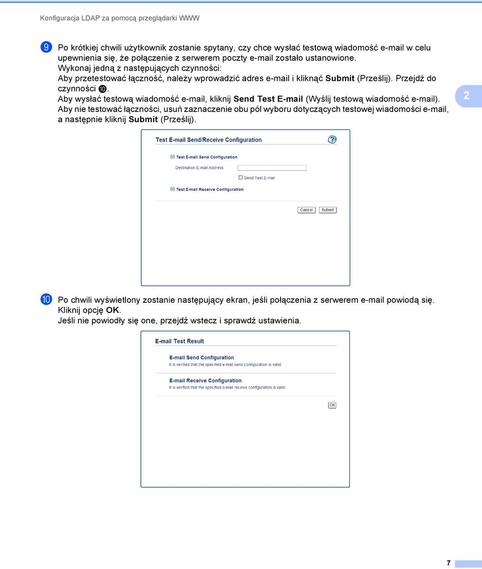 Aby wysłać testową wiadomość e-mail, kliknij Send Test E-mail (Wyślij testową wiadomość e-mail).