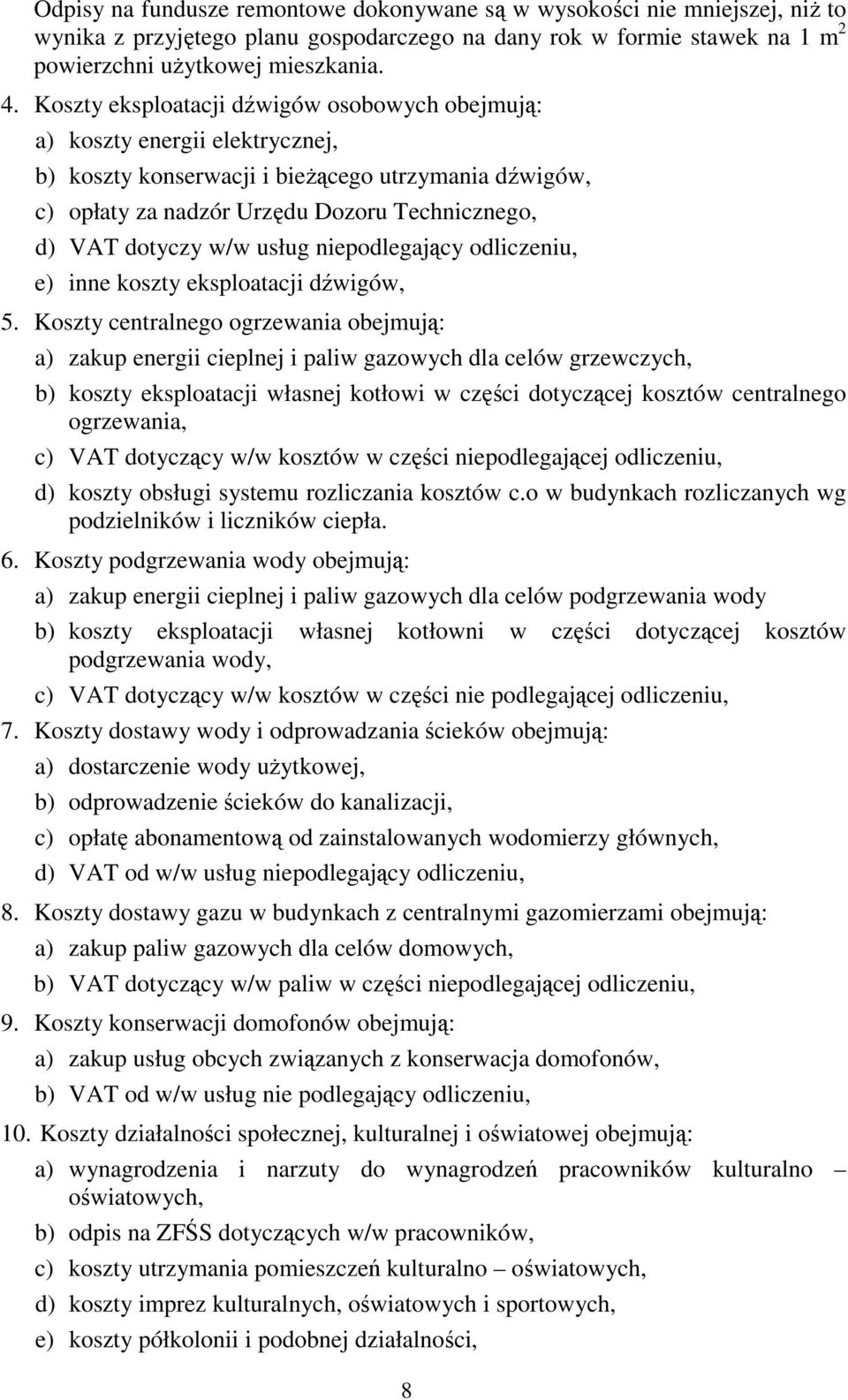 w/w usług niepodlegający odliczeniu, e) inne koszty eksploatacji dźwigów, 5.