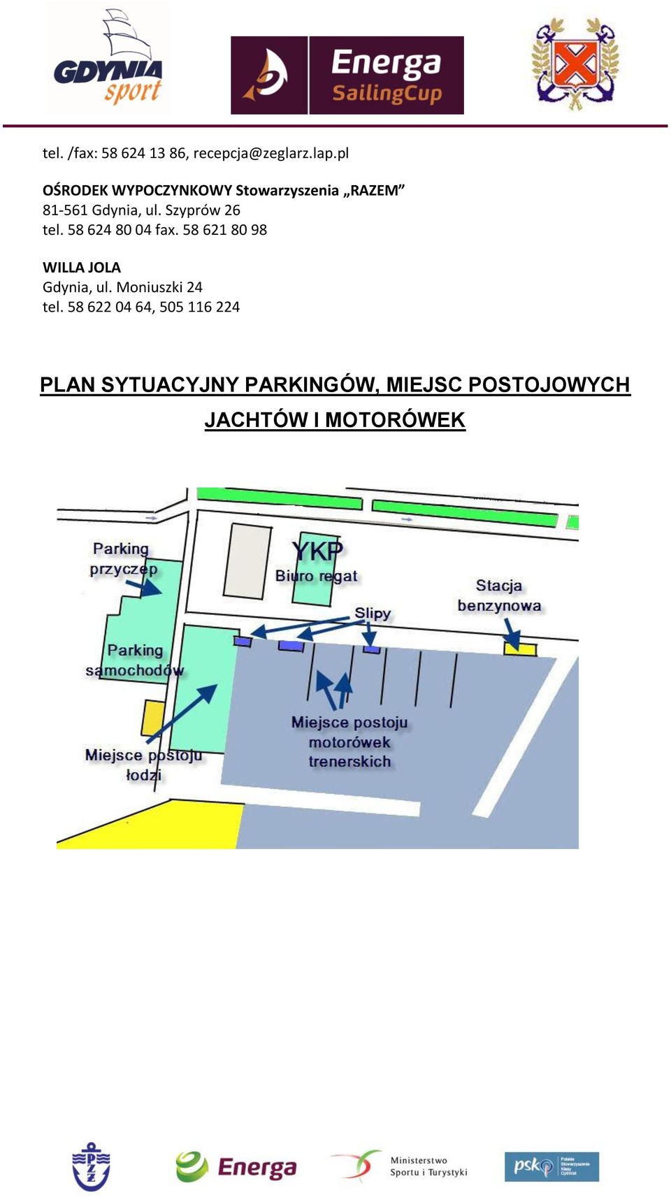 Szyprów 26 tel. 58 624 80 04 fax. 58 621 80 98 WILLA JOLA Gdynia, ul.