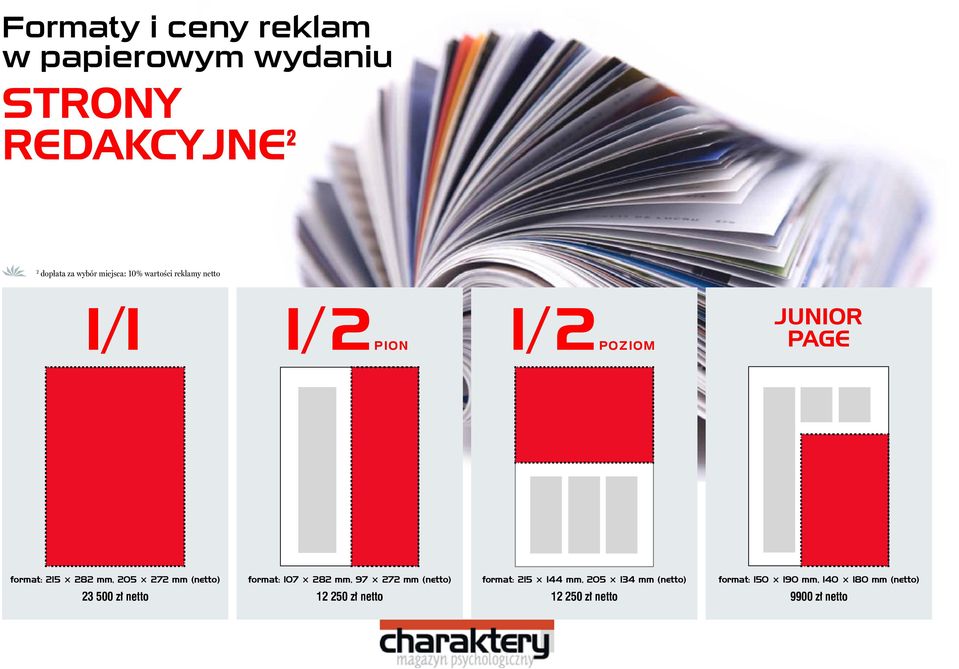 mm (netto) format: 107 282 mm, 97 272 mm (netto) format: 215 144 mm, 205 134 mm (netto)