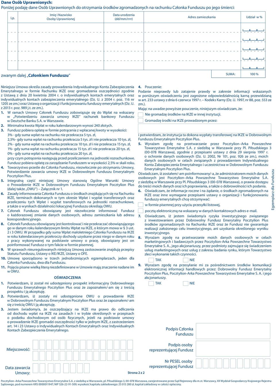 Zabezpieczenia Emerytalnego w formie Rachunku IKZE oraz gromadzenia oszczędności zgodnie z Ustawą z dnia 20 kwietnia 2004 r.