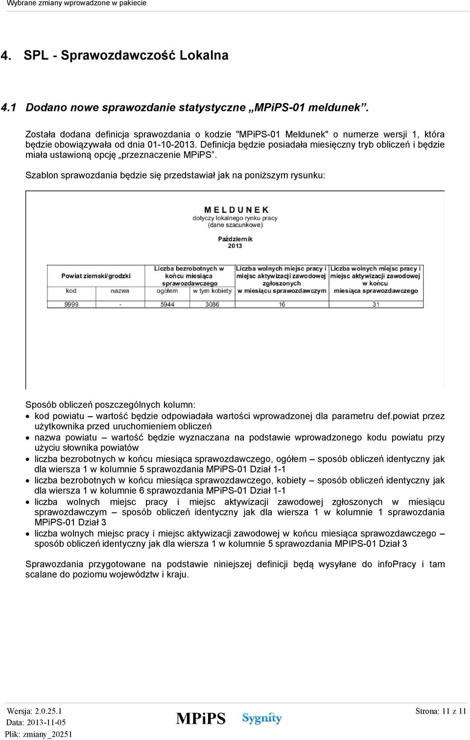 Definicja będzie posiadała miesięczny tryb obliczeń i będzie miała ustawioną opcję przeznaczenie.