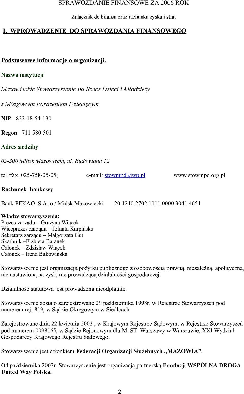 Budowlana 12 tel./fax. 025-758-05-05; e-mail: stowmpd@wp.pl www.stowmpd.org.pl Rachunek bankowy Bank PEKAO