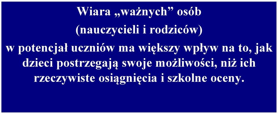 jak dzieci postrzegają swoje możliwości, niż