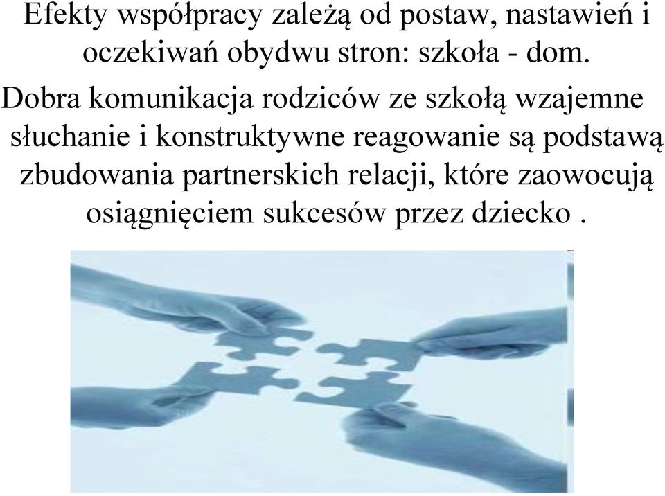 Dobra komunikacja rodziców ze szkołą wzajemne słuchanie i