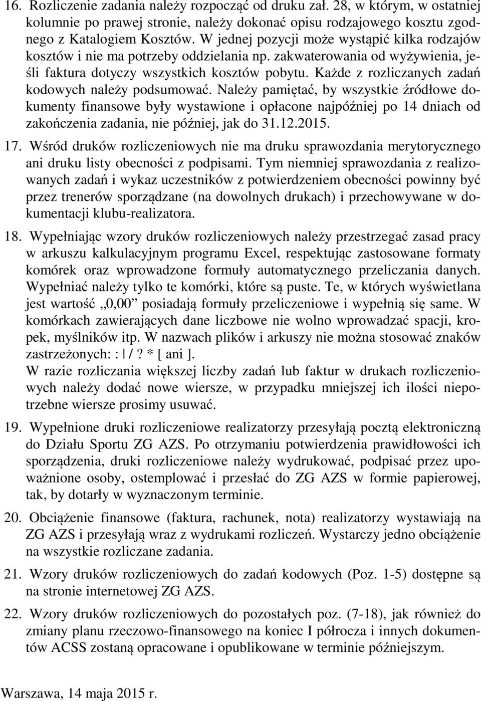 Każde z rozliczanych zadań kodowych należy podsumować.