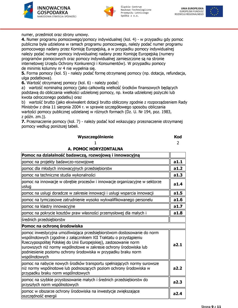 POMOC W SEKTORACH - przeznaczenia szczególne SEKTOR GÓRNICTWA WĘGLA pomoc na pokrycie kosztów nadzwyczajnych d3.