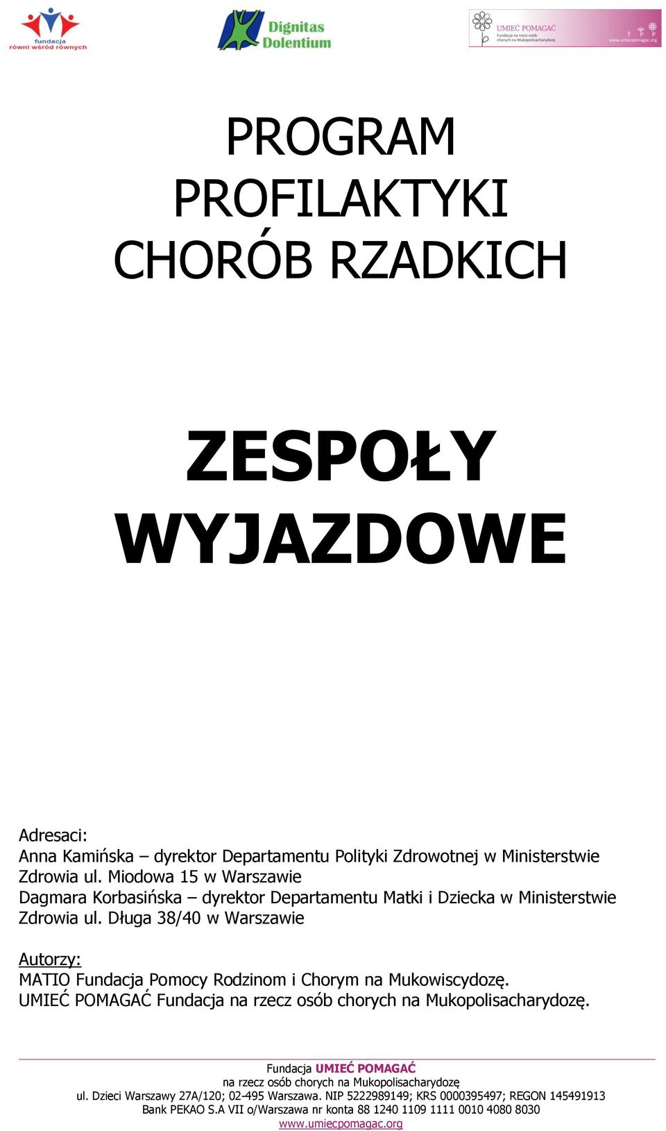 Miodowa 15 w Warszawie Dagmara Korbasińska dyrektor Departamentu Matki i Dziecka w