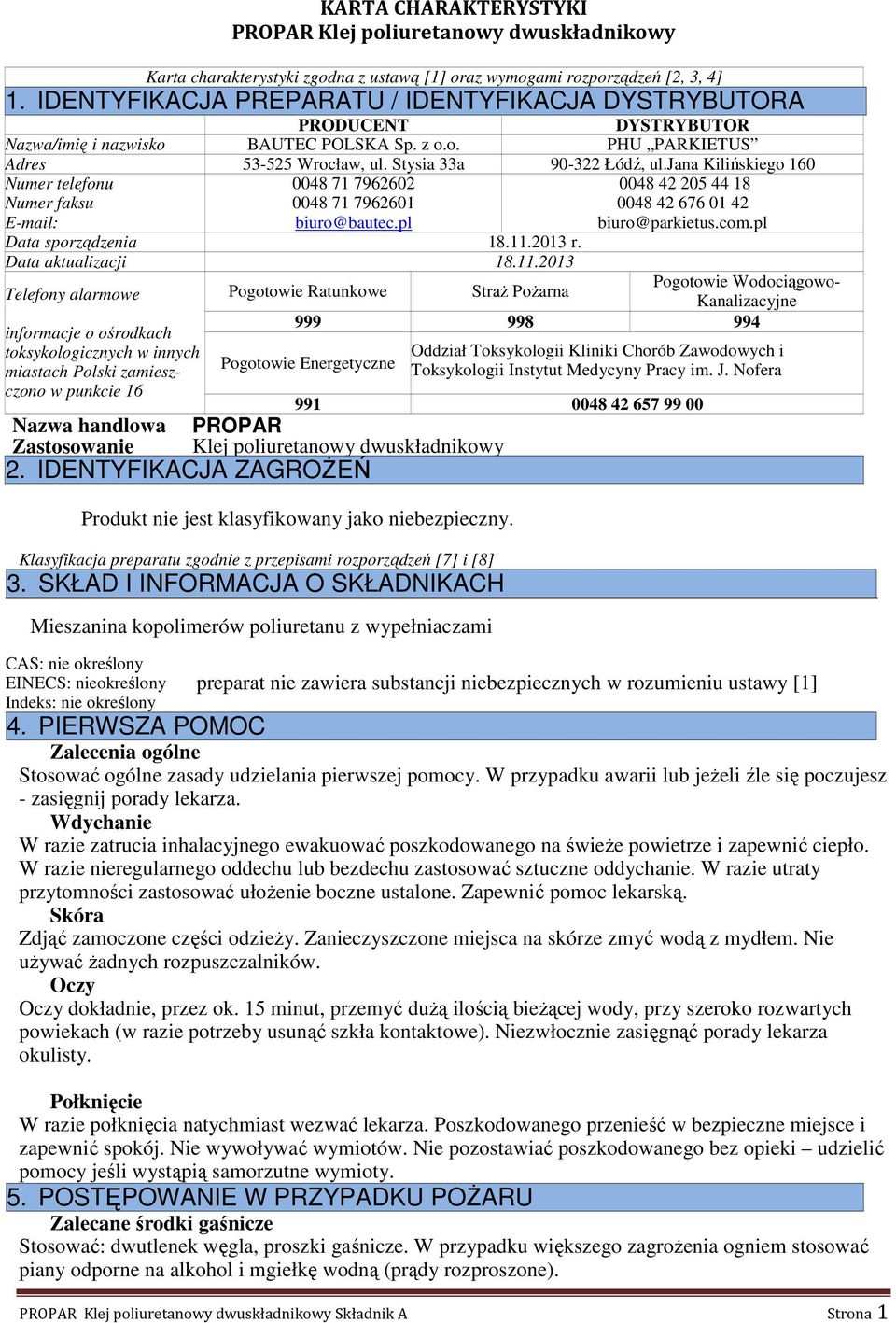 pl 0048 42 205 44 18 0048 42 676 01 42 biuro@parkietus.com.pl Data sporządzenia 18.11.