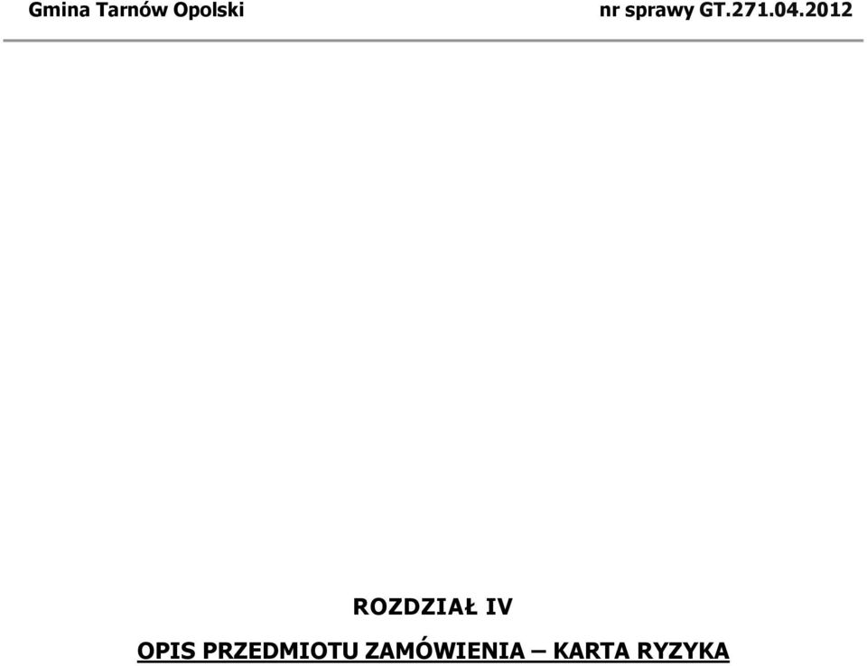 2012 ROZDZIAŁ IV OPIS