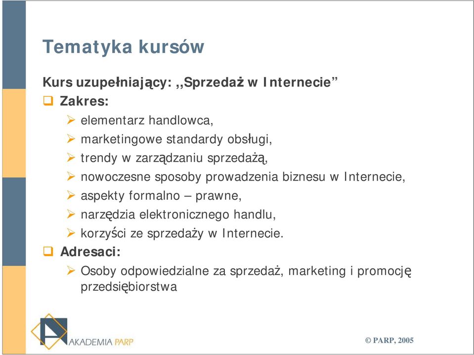 Internecie, aspekty formalno prawne, narzędzia elektronicznego handlu, korzyści ze