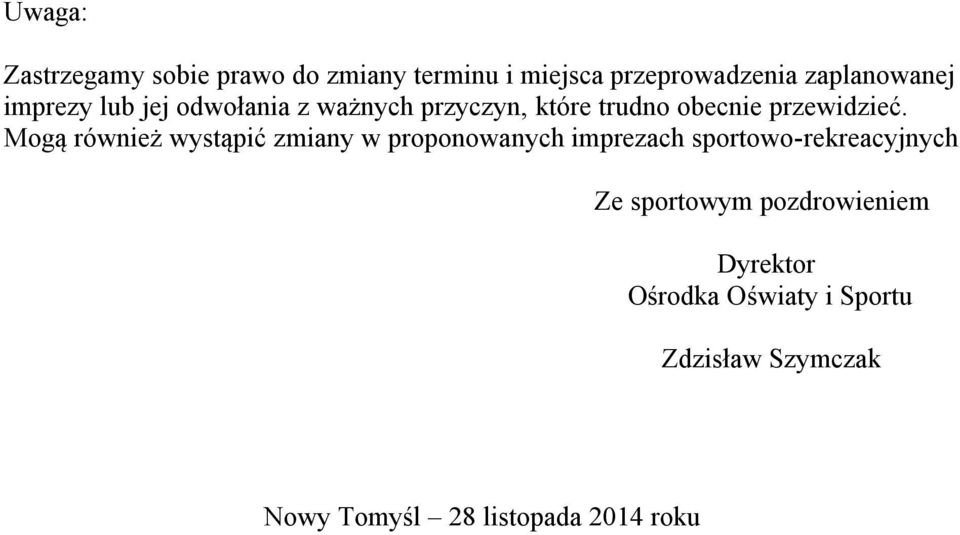 przewidzieć.