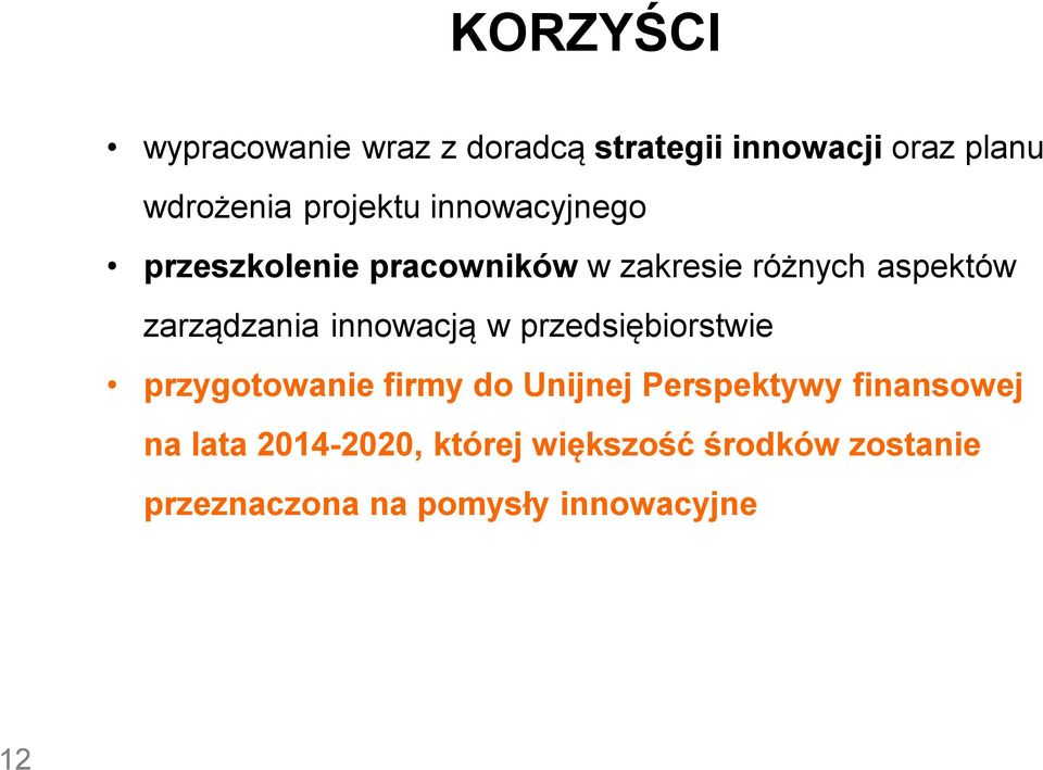 zarządzania innowacją w przedsiębiorstwie przygotowanie firmy do Unijnej Perspektywy