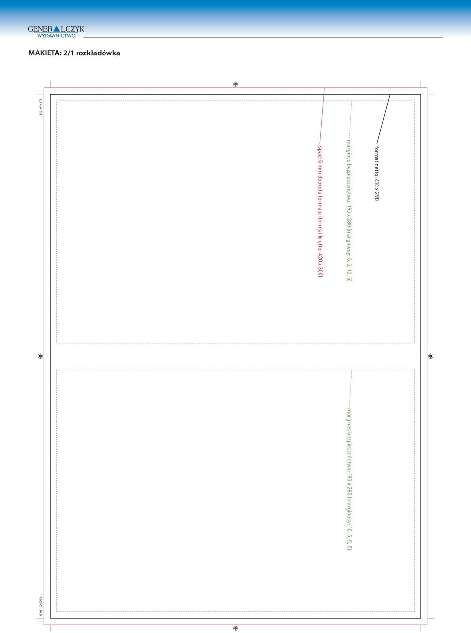 bezpieczeństwa: 190 x 280 (marginesy: 10, 5, 5, 5) spad: 5 mm