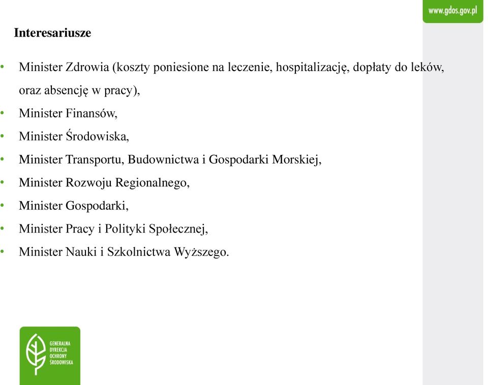 Minister Transportu, Budownictwa i Gospodarki Morskiej, Minister Rozwoju Regionalnego,