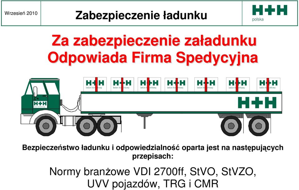 odpowiedzialność oparta jest na następujących