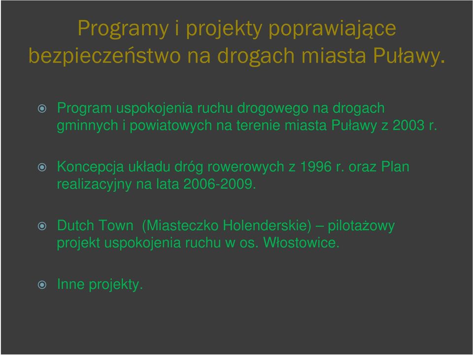 Puławy z 2003 r. Koncepcja układu dróg rowerowych z 1996 r.