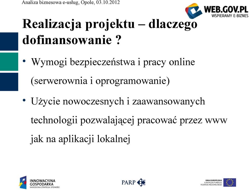 oprogramowanie) Użycie nowoczesnych i zaawansowanych