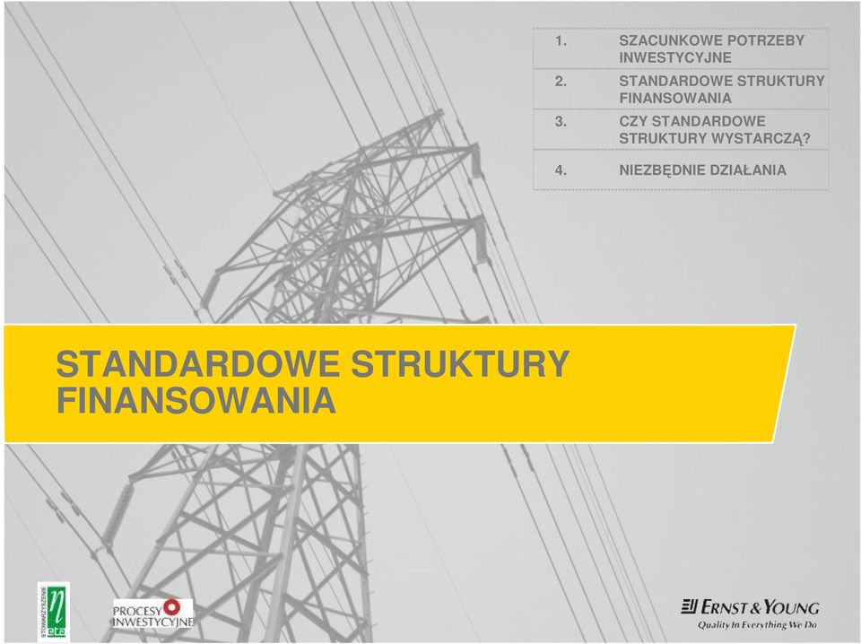 CZY STANDARDOWE STRUKTURY WYSTARCZĄ? 4.