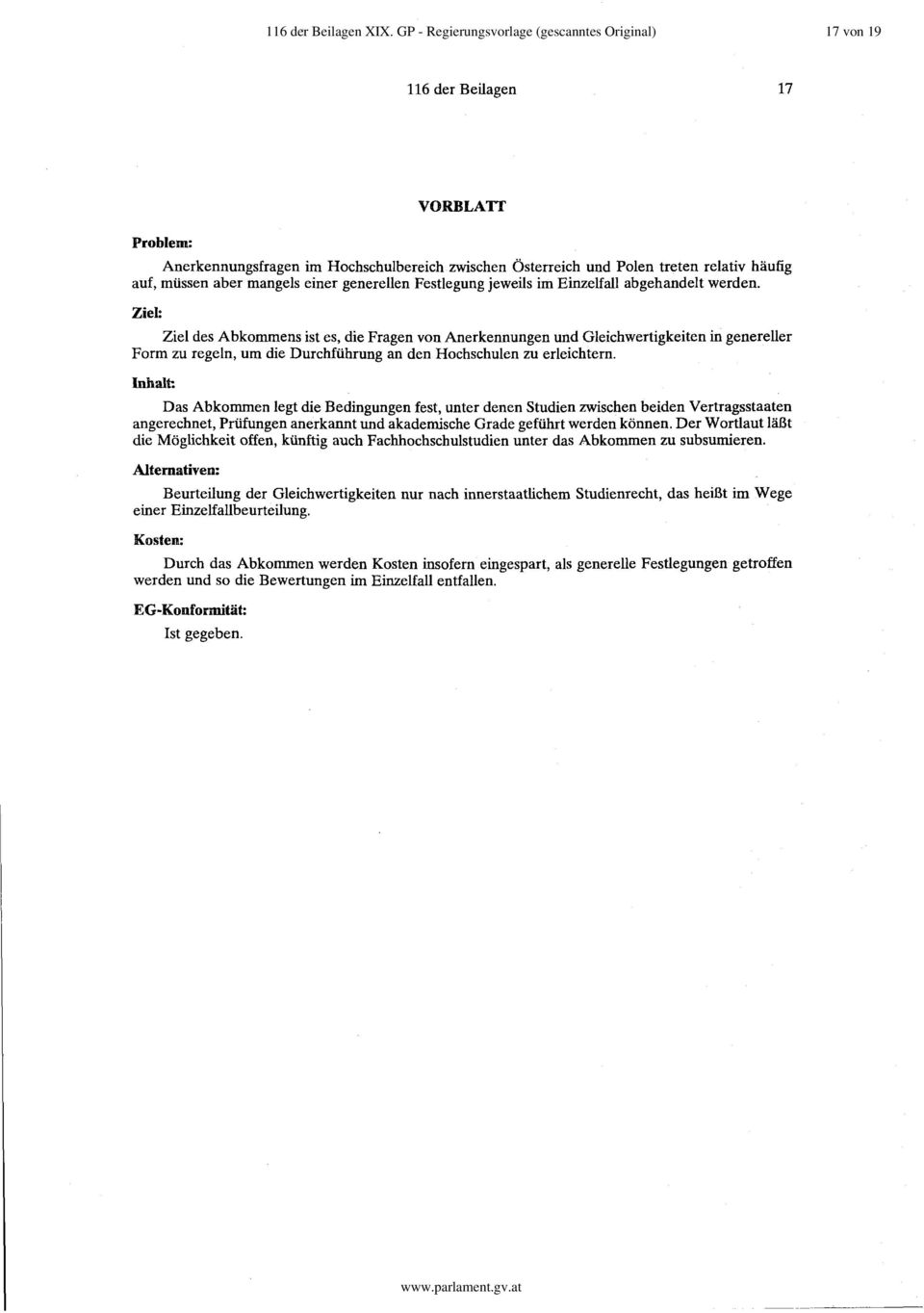 aber mangels einer generellen Festlegung jeweils im Einzelfall abgehandelt werden.