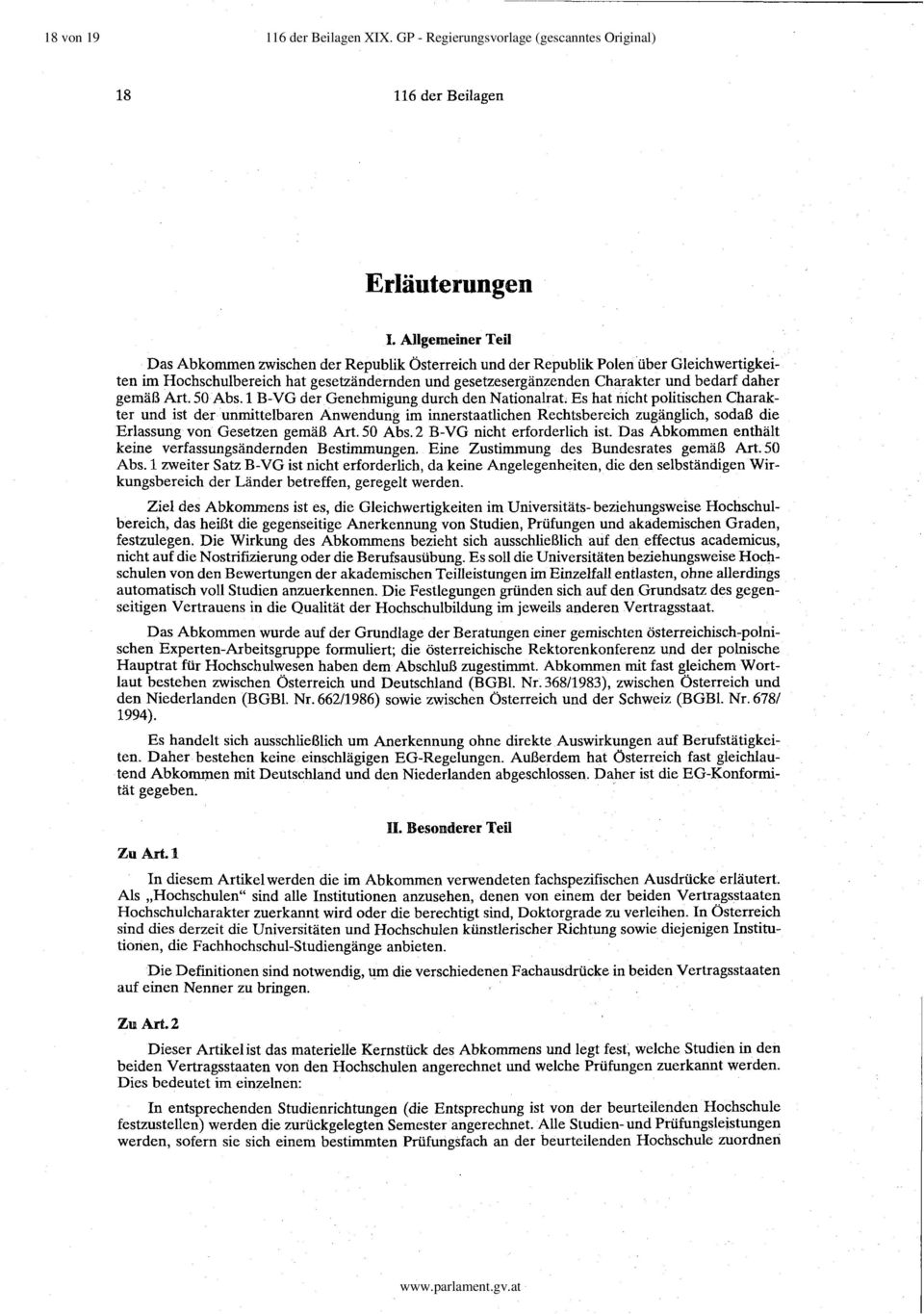 daher gemäß Art. 50 Abs.1 B-VG der Genehmigung durch den Nationalrat.