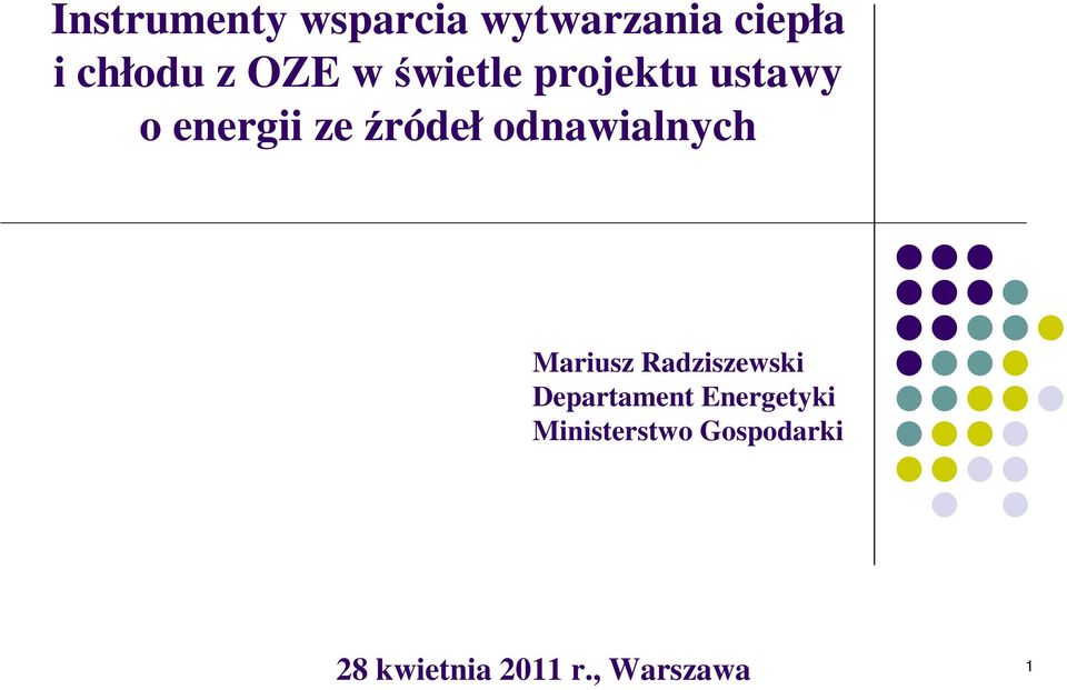 odnawialnych Mariusz Radziszewski Departament