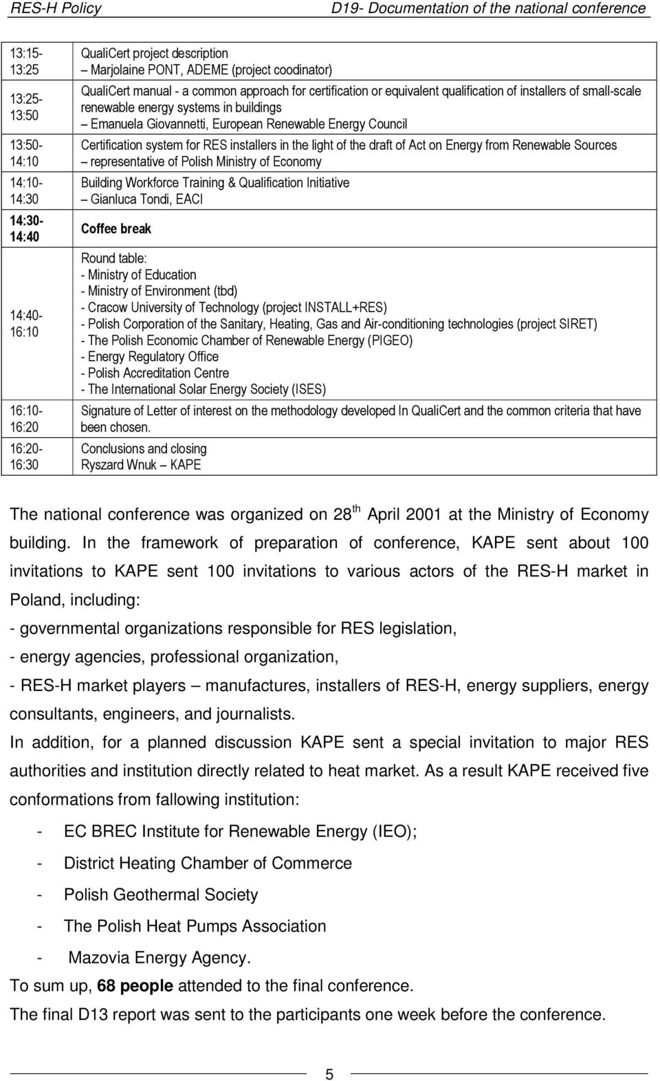 Giovannetti, European Renewable Energy Council Certification system for RES installers in the light of the draft of Act on Energy from Renewable Sources representative of Polish Ministry of Economy