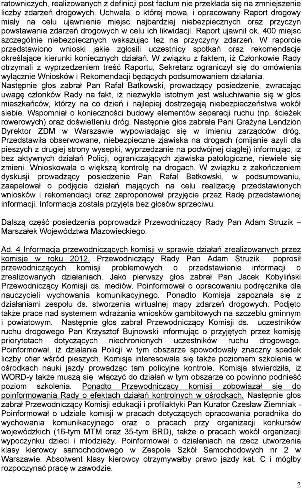 400 miejsc szczególnie niebezpiecznych wskazując też na przyczyny zdarzeń.