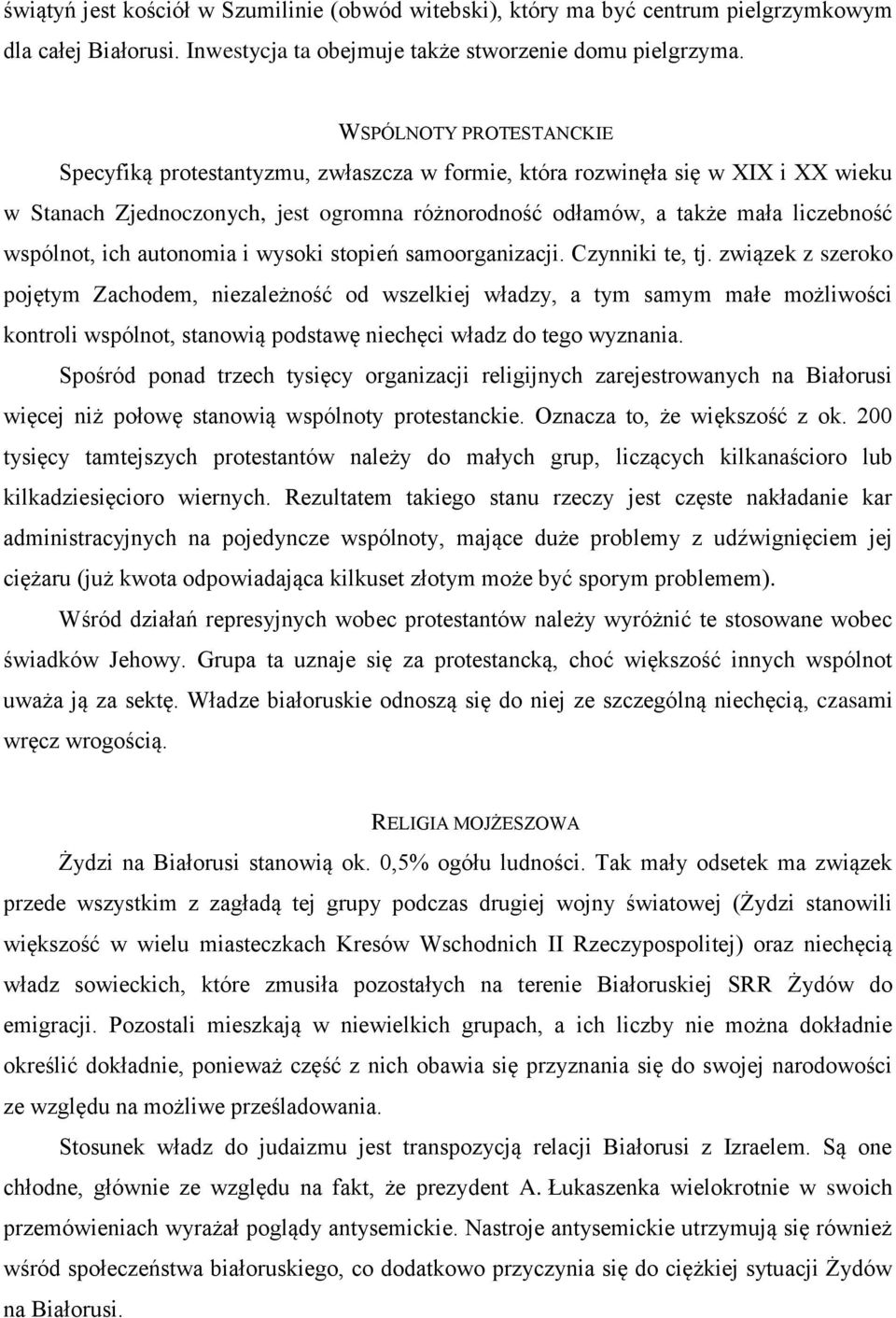 wspólnot, ich autonomia i wysoki stopień samoorganizacji. Czynniki te, tj.