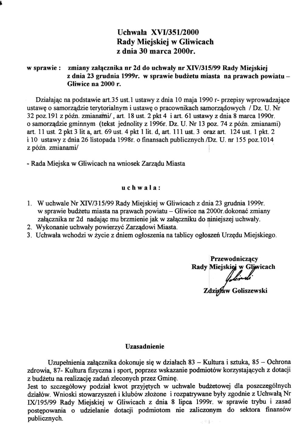 1 ustawy z dnia 10 maja 1990 r- przepisy wprowadzaj¹ce ustawê o samorz¹dzie terytorialnym i ustawê o pracownikach samorz¹dowych / Dz. U. Nr 32 poz.191 z póÿno zmianami!, art. 18 ust. 2 pkt 4 i art.