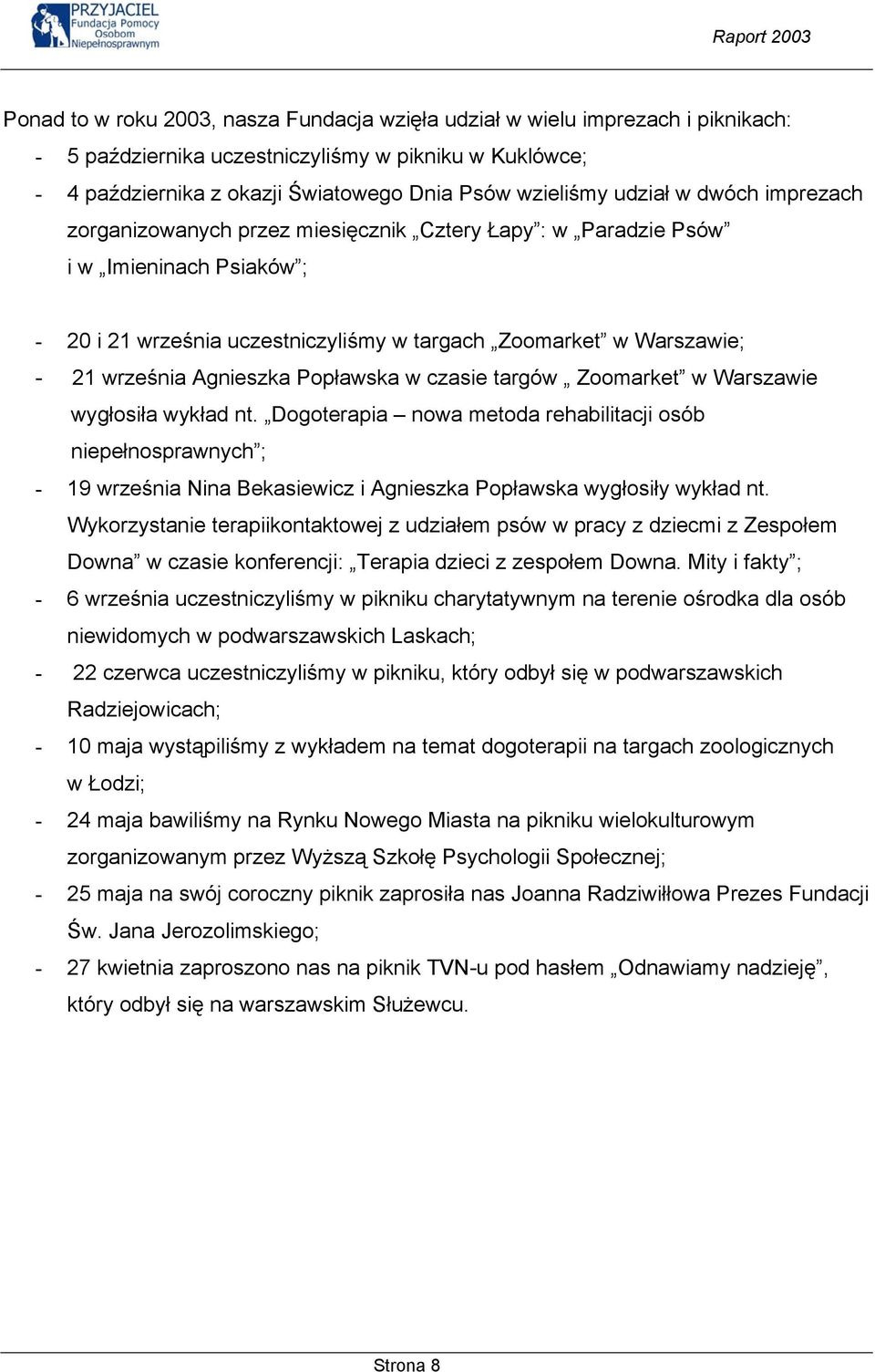 Agnieszka Popławska w czasie targów Zoomarket w Warszawie wygłosiła wykład nt.