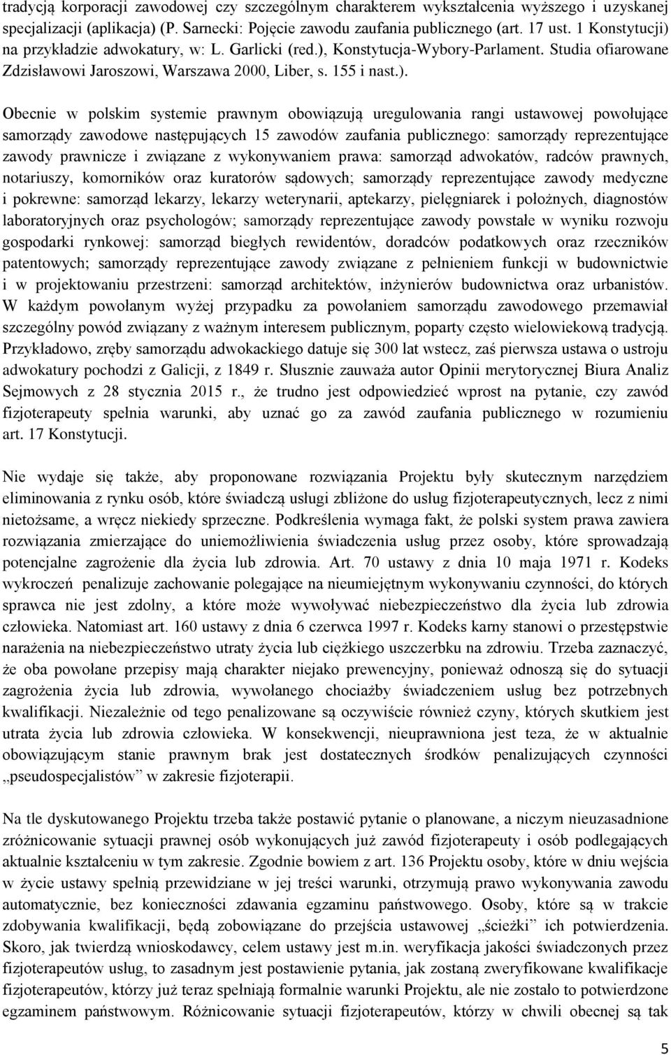 na przykładzie adwokatury, w: L. Garlicki (red.),