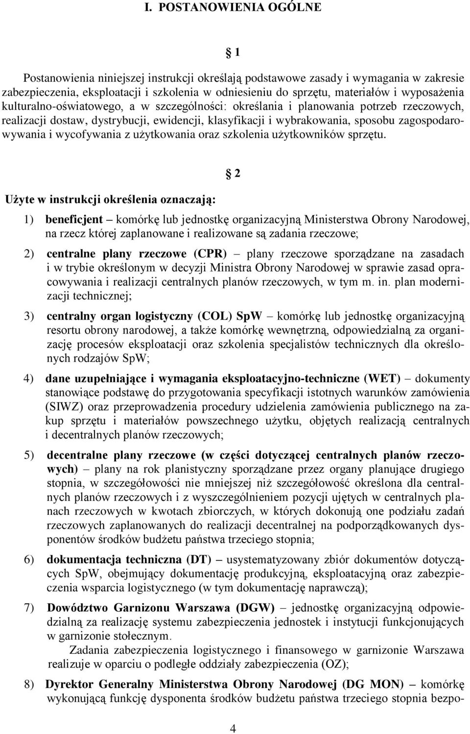 wycofywania z użytkowania oraz szkolenia użytkowników sprzętu.
