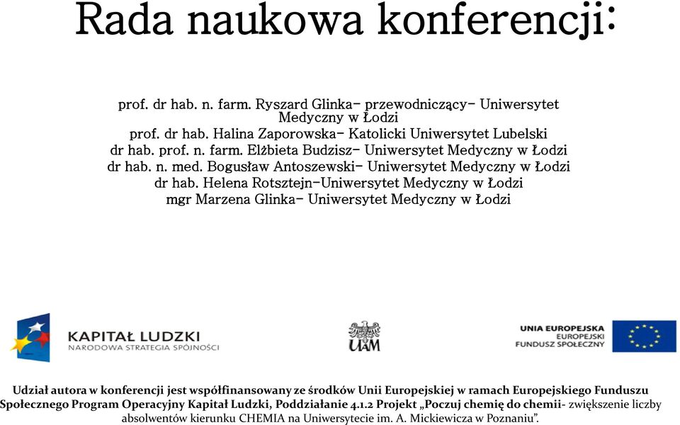 Halina Zaporowska- Katolicki Uniwersytet Lubelski dr hab. prof. n. farm.