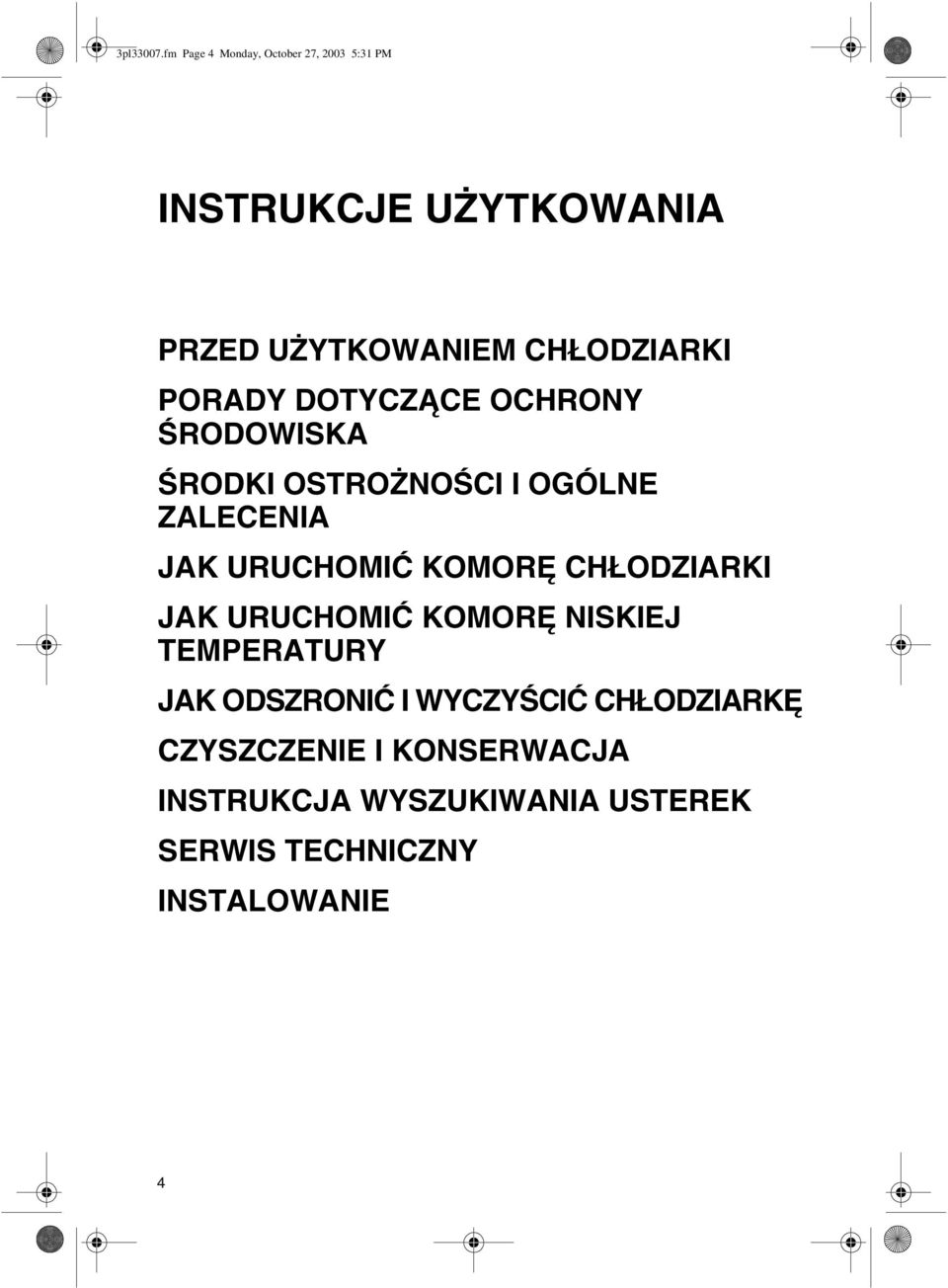 CHŁODZIARKI PORADY DOTYCZĄCE OCHRONY ŚRODOWISKA ŚRODKI OSTROŻNOŚCI I OGÓLNE ZALECENIA JAK
